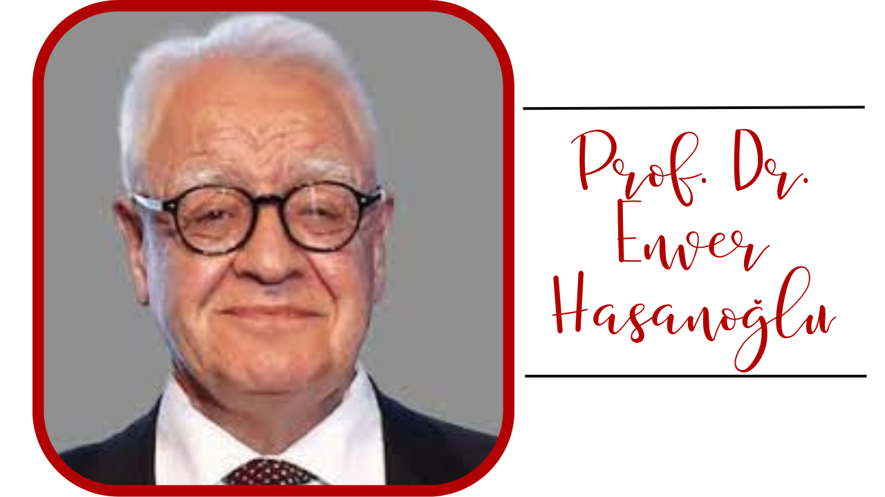 Prof. Dr. Enver Hasanoğlu Profile Picture