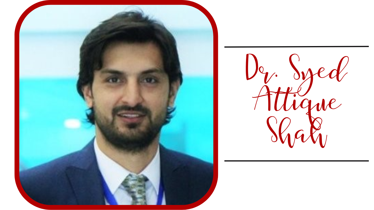 Dr. Syed Attique Shah Profile Picture
