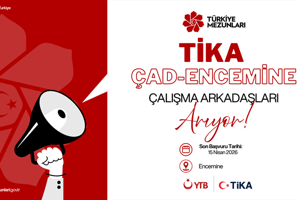 TİKA ÇAD-ENCEMİNE PROGRAM KOORDİNASYON OFİSİ ÇALIŞMA ARKADAŞLARI ARIYOR
