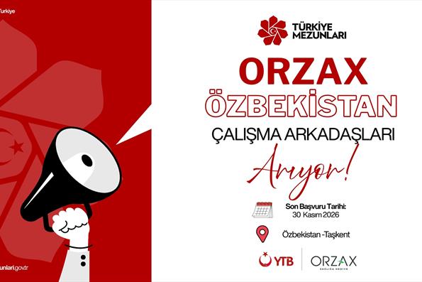 ORZAX ÖZBEKİSTAN ÇALIŞMA ARKADAŞLARI ARIYOR
