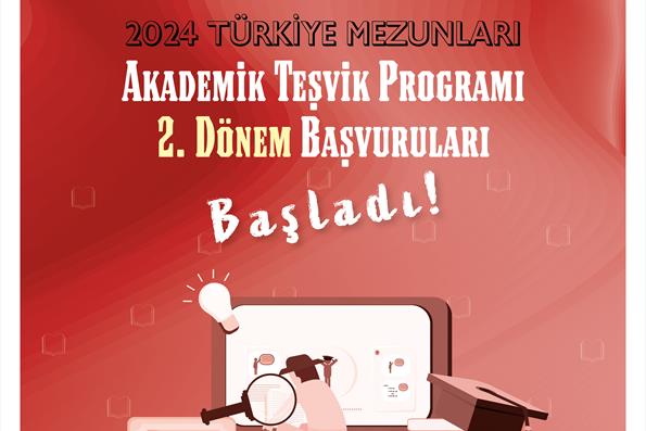 Türkiye Mezunları Akademik Teşvik Programı 2024 2. Dönem Başvuruları Başladı