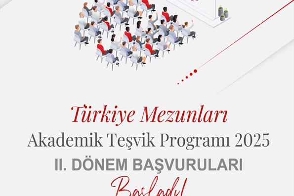 Türkiye Mezunları Akademik Teşvik Programı 2025 2. Dönem Başvuruları Başladı